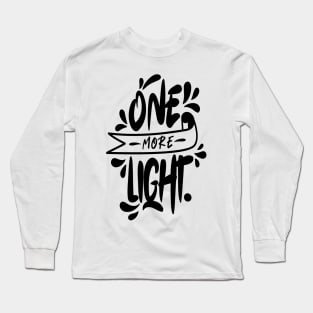 One More Light Long Sleeve T-Shirt